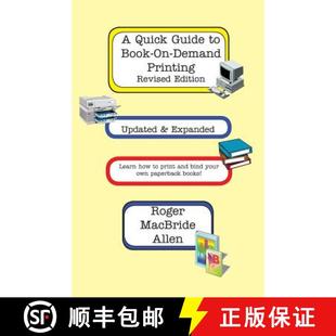 【3-4周达】A Quick Guide to Book-On-Demand Printing Revised Edition [9780970971180]