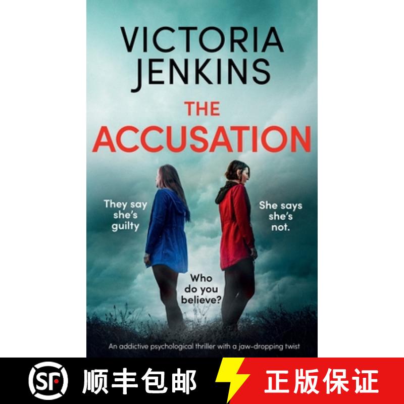 【2-3周达】The Accusation: An addictive psychological thriller with a jaw-dropping twist [9781838887599]