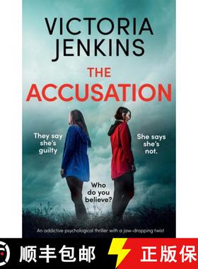 【3-4周达】The Accusation: An addictive psychological thriller with a jaw-dropping twist [9781838887599]