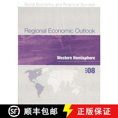 【3-4周达】Regional Economic Outlook: Western Hemisphere - April 2008 [9781589067165]