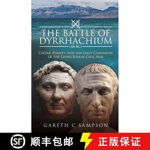 Battle Ro... Dyrrhachium Third and Caesar 3周达 The 9781526793584 Pompey Early the Campaigns