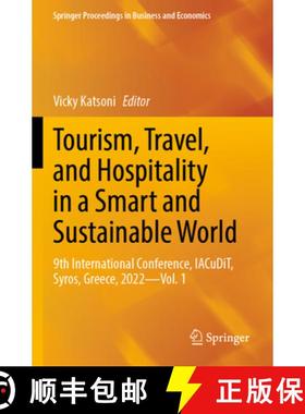 【3-4周达】Tourism, Travel, and Hospitality in a Smart and Sustainable World: 9th International Confe... [9783031268311]