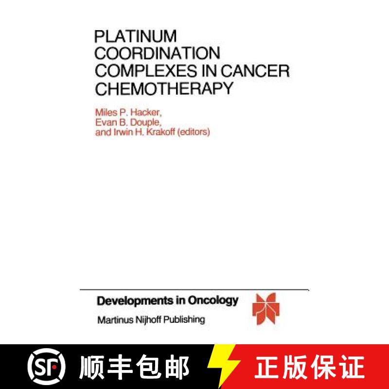 【3-4周达】Platinum Coordination Complexes in Cancer Chemotherapy: Proceedings of the Fourth Internat... [9781461297925]