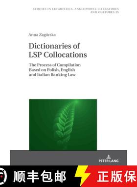 【3-4周达】Dictionaries of LSP Collocations : The Process of Compilation Based on Polish, English and... [9783631871522]