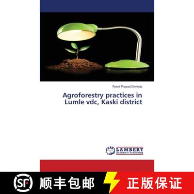 预订 Agroforestry practices in Lumle vdc, Kaski district [9786139822010]