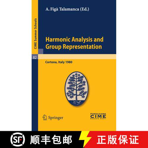 【3-4周达】Harmonic Analysis and Group Representations: Lectures given at a Summer School of the Cent... [9783642111150]