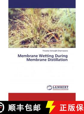 预订 Membrane Wetting During Membrane Distillation [9786139957736]