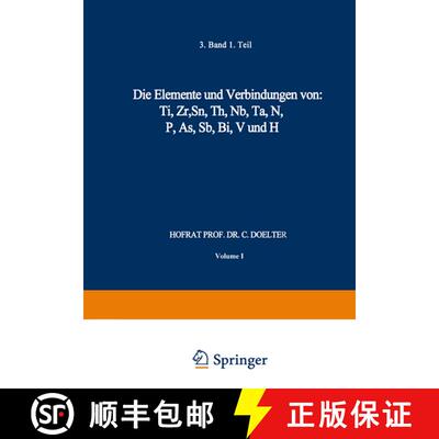 【3-4周达】Die Elemente und Verbindungen von : Ti, Zr, Sn, Th, Nb, Ta, N, P, As, Sb, Bi, V und H : Ba... [9783642494956]