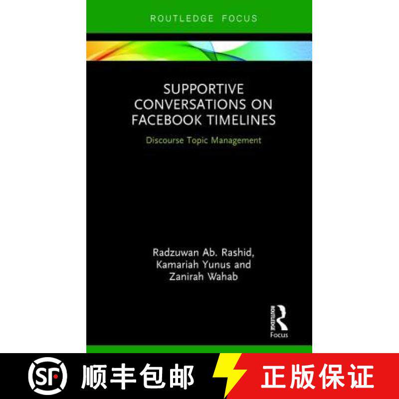 【3-4周达】Supportive Conversations on Facebook Timelines : Discourse Topic Management [9781138482456]