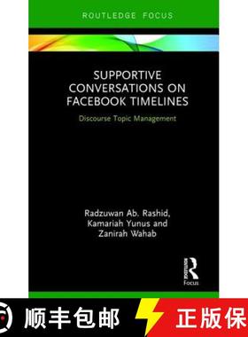 【3-4周达】Supportive Conversations on Facebook Timelines : Discourse Topic Management [9781138482456]