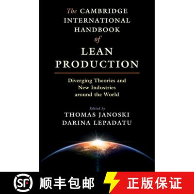 【3-4周达】The Cambridge International Handbook of Lean Production : Diverging Theories and New Indus... [9781108424318]