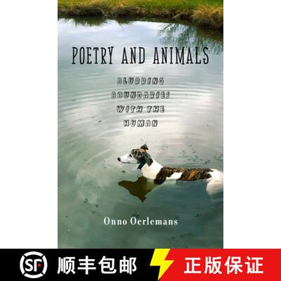 【3-4周达】精装 Poetry and Animals – Blurring the Boundaries with the Human [9780231159548]