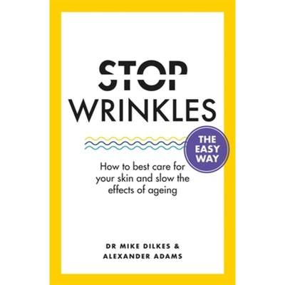 【4周达】Stop Wrinkles the Easy Way: How to Best Care for Your Skin and Slow the Effects of Ageing [9781841882765]