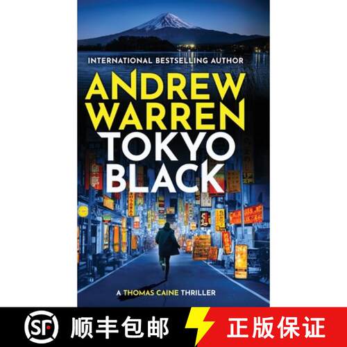 【3-4周达】精装 Tokyo Black: A high-octane, fast-paced international thriller from Andrew Warren for ... [9781837038459]