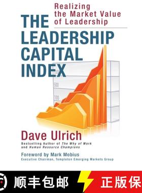 【3-4周达】The Leadership Capital Index: Realizing the Market Value of Leadership [9781626565999]