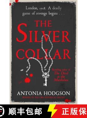 【3-4周达】Silver Collar: From the bestselling author of The Devil in the Marshalsea [9781473615137]