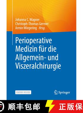 【3-4周达】Perioperative Medizin für die Allgemein- und Viszeralchirurgie [9783662644034]