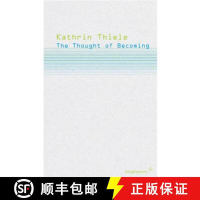 预订 The Thought of Becoming – Gilles Deleuze′s Poetics  of Life [9783037340363]