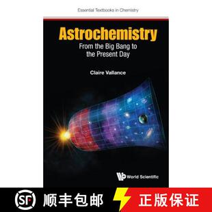 【3-4周达】Astrochemistry: From the Big Bang to the Present Day [9781786340375]