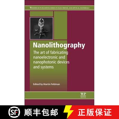 【3-4周达】精装 Nanolithography: The Art of Fabricating Nanoelectronic and Nanophotonic Devices and S... [9780857095008]