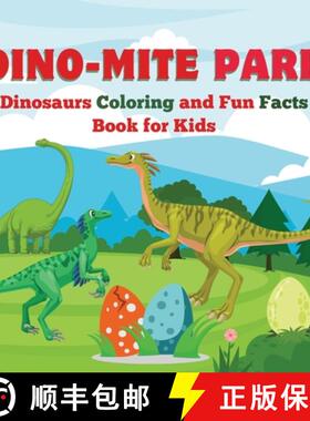 【3-4周达】Dino-Mite Park: Dinosaurs Coloring and Fun Facts Book for Kids |  Discover  Amazing Dinosa... [9789843602688]