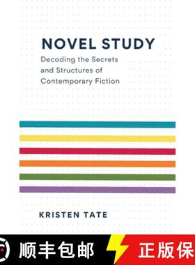 【3-4周达】Novel Study: Decoding the Secrets and Structures of Contemporary Fiction [9781734574234]
