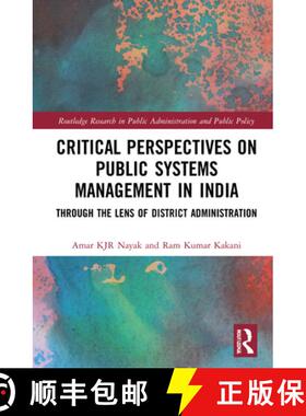 【3-4周达】Critical Perspectives on Public Systems Management in India: Through the Lens of District ... [9780367540234]