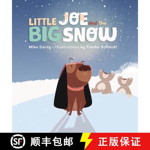 【3-4周达】精装 Little Joe and the Big Snow: A children's book of winter fun, new friends, and maple ... [9781964544083]