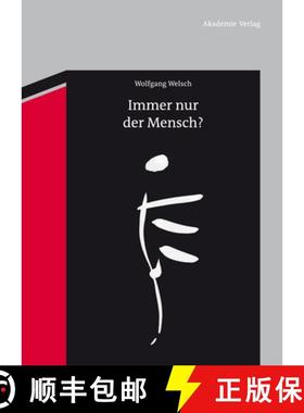 【3-4周达】Immer nur der Mensch?: Entwurfe Zu Einer Anderen Anthropologie [9783050052694]