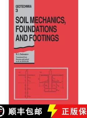 【3-4周达】Soil Mechanics, Footings and Foundations : Geotechnika - Selected Translations of Russian ... [9789061911722]