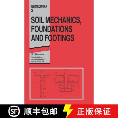 【3-4周达】Soil Mechanics, Footings and Foundations : Geotechnika - Selected Translations of Russian ... [9789061911722]