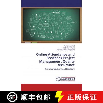 预订 Online Attendance and Feedback Project Management Quality Assurance [9786139932597]