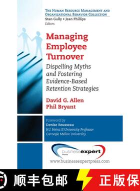 预订 Managing Employee Turnover: Dispelling Myths and Fostering Evidence-Based Retention Strategies [9781637424001]