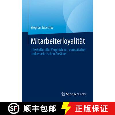 【3-4周达】Loyalität Der Mitarbeiter: Interkultureller Vergleich Von Europäischen Und Ostasiatische... [9783031241260]