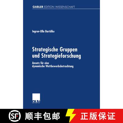 【3-4周达】Strategische Gruppen und Strategieforschung : Ansatz für eine dynamische Wettbewerbsbetra... [9783824470747]