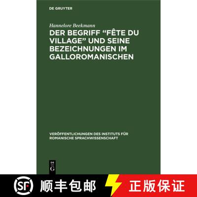 【3-4周达】Der Begriff â€žFete du village und seine Bezeichnungen im Galloromanischen [9783112579473]