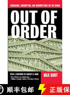 【3-4周达】Out of Order: Arrogance, Corruption, and Incompetence on the Bench [9780465053759]