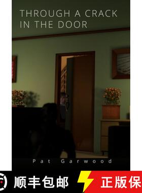 【3-4周达】Through a Crack in the Door [9780244435486]