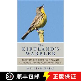 and Fight Bird the ... People Who 9780472035762 Warbler 4周达 Extinction The Story Kirtland Against