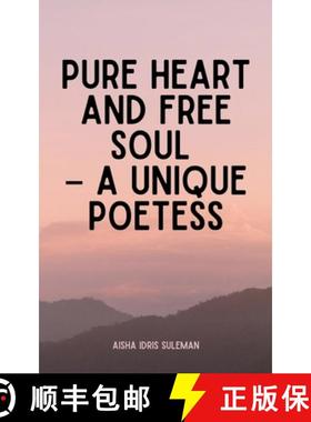 预订 Pure Heart and Free Soul - A Unique Poetess [9789358364309]