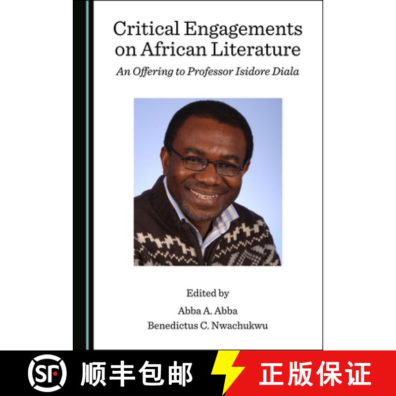 预订 Critical Engagements on African Literature : An Offering to Professor Isidore Diala [9781527539389]