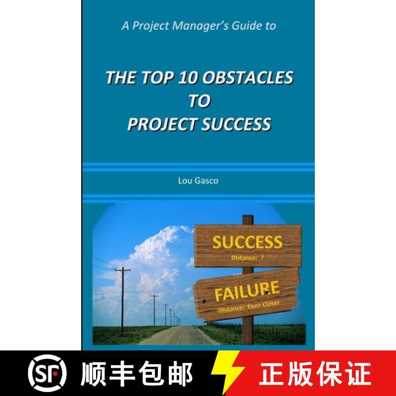 【3-4周达】A Project Manager's Guide to the Top 10 Obstacles to Project Success [9781304610287]