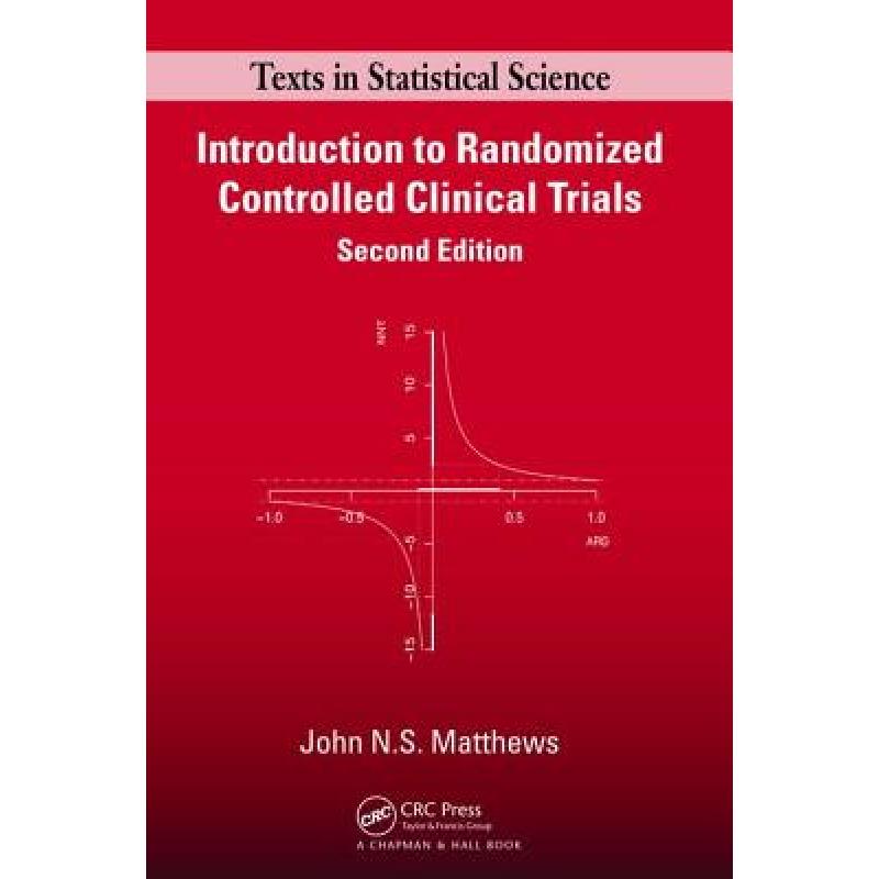 【4周达】Introduction to Randomized Controlled Clinical Trials [9781138469501]