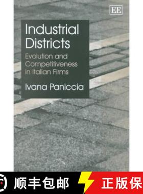 【3-4周达】Industrial Districts: Evolution and Competitiveness in Italian Firms: Evolution and Compet... [9781840646849]