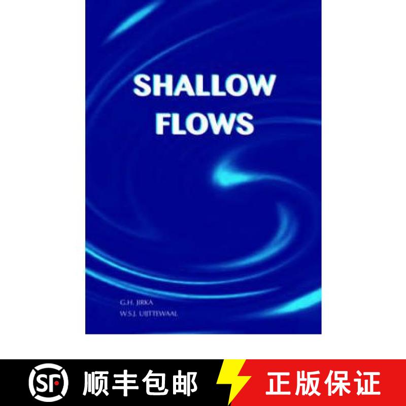 【3-4周达】Shallow Flows: Research Presented at the International Symposium on Shallow Flows, Delft, ... [9789058097002]