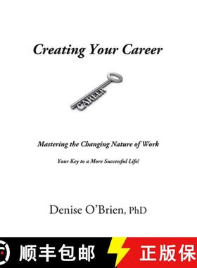 【3-4周达】Creating Your Career: Mastering the Changing Nature of Work - Your Key to a More Successfu... [9781988058580]
