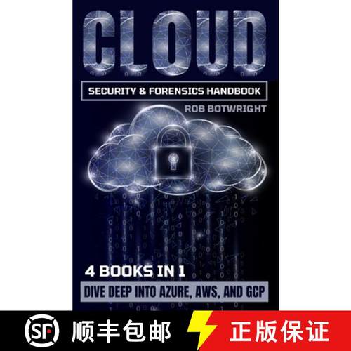 预订 Cloud Security & Forensics Handbook: Dive Deep Into Azure, AWS, And GCP [9781839385643]