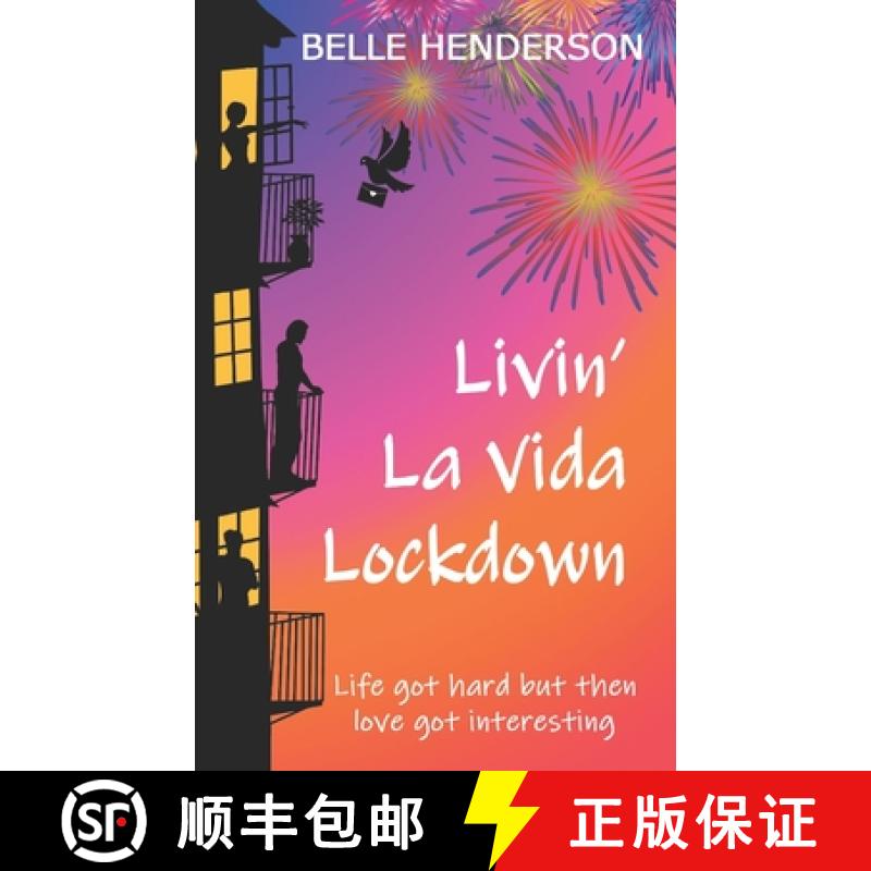 【2-3周达】Livin' La Vida Lockdown: A Romantic Comedy - Life got hard but then love got interesting [9781913807061]