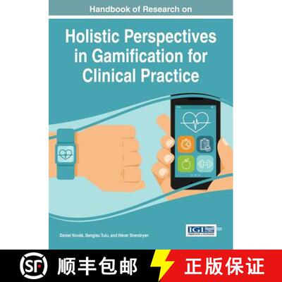 【3-4周达】精装 Handbook of Research on Holistic Perspectives in Gamification for Clinical Practice [9781466695221]