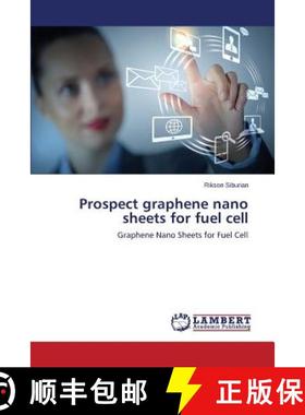 预订 Prospect Graphene Nano Sheets for Fuel Cell [9783659378645]